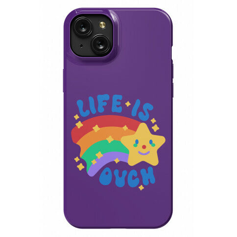Life Is Ouch Shooting Star Phone Case